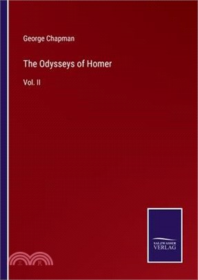 The Odysseys of Homer: Vol. II