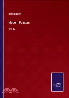 Modern Painters: Vol. IV