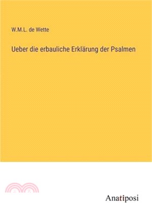 Ueber die erbauliche Erklärung der Psalmen