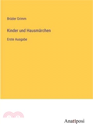 Kinder und Hausmärchen: Erste Ausgabe