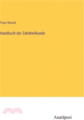 Handbuch der Zahnheilkunde