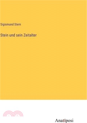 Stein und sein Zeitalter