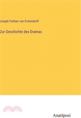 Zur Geschichte des Dramas