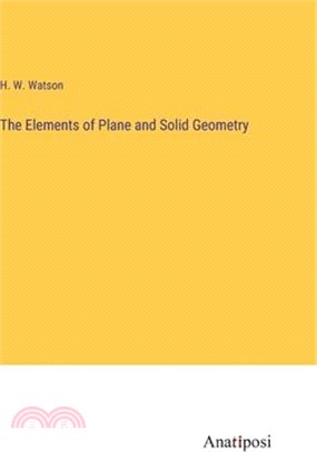 The Elements of Plane and Solid Geometry