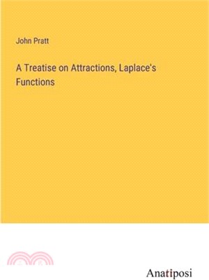 A Treatise on Attractions, Laplace's Functions