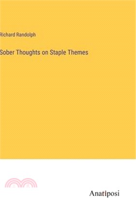 Sober Thoughts on Staple Themes