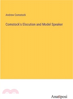 Comstock's Elocution and Model Speaker