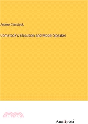 Comstock's Elocution and Model Speaker