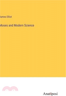 Moses and Modern Science