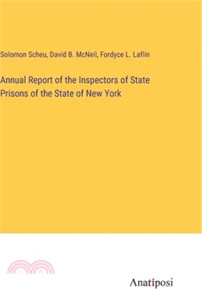 Annual Report of the Inspectors of State Prisons of the State of New York