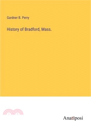 History of Bradford, Mass.