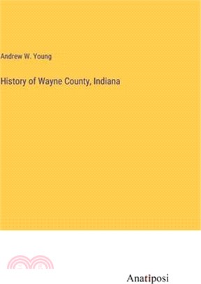 History of Wayne County, Indiana