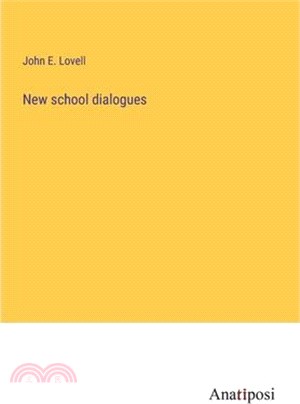 New school dialogues