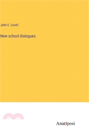 New school dialogues