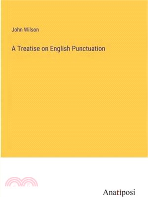 A Treatise on English Punctuation