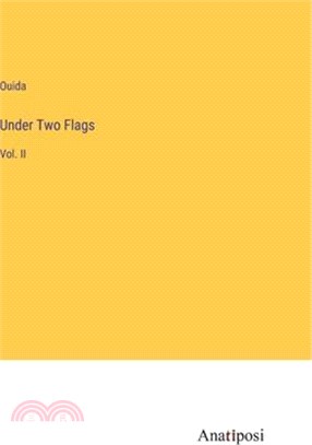 Under Two Flags: Vol. II