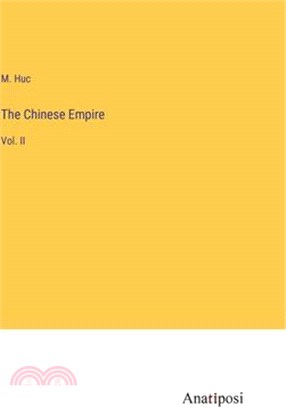 The Chinese Empire: Vol. II