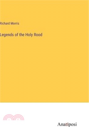 Legends of the Holy Rood