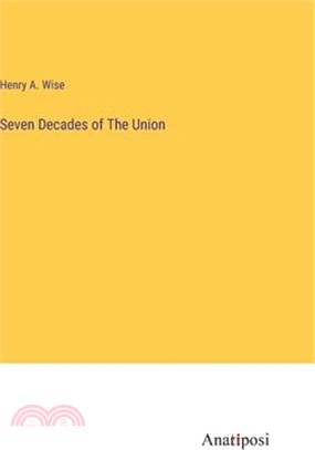 Seven Decades of The Union