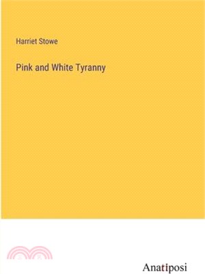 Pink and White Tyranny