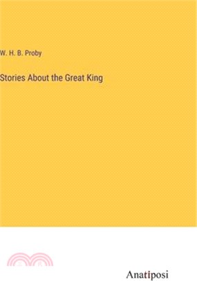 Stories About the Great King