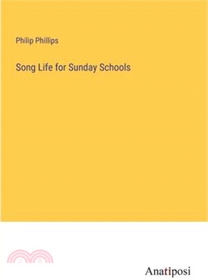 Song Life for Sunday Schools
