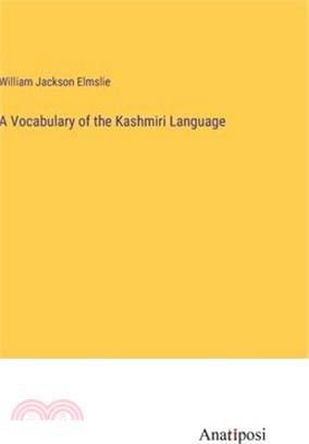 A Vocabulary of the Kashmiri Language