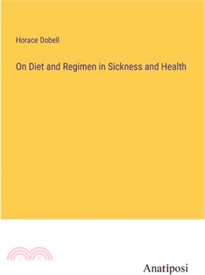 On Diet and Regimen in Sickness and Health