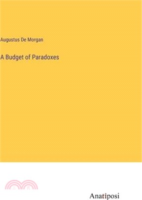 A Budget of Paradoxes