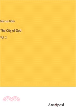 The City of God: Vol. 2