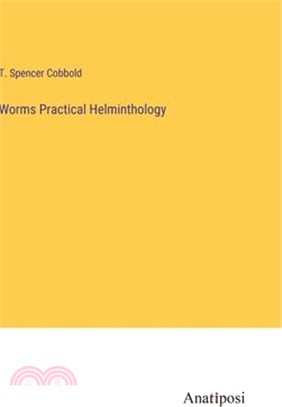 Worms Practical Helminthology