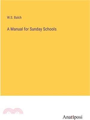 A Manual for Sunday Schools