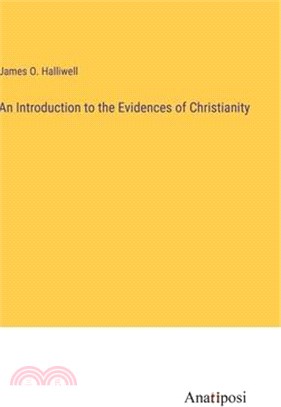 An Introduction to the Evidences of Christianity