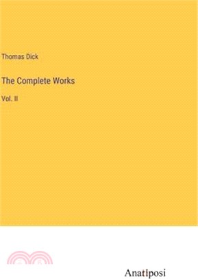 The Complete Works: Vol. II