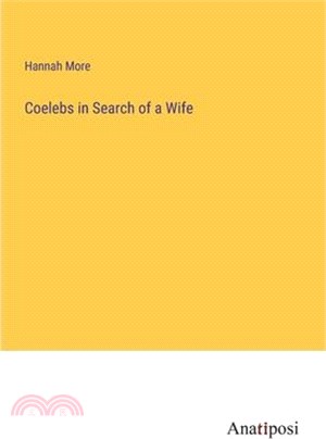 Coelebs in Search of a Wife