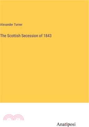 The Scottish Secession of 1843