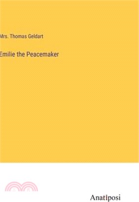 Emilie the Peacemaker