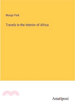 Travels in the Interior of Africa