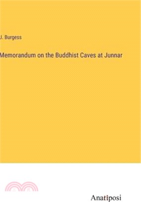 Memorandum on the Buddhist Caves at Junnar