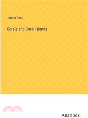 Corals and Coral Islands