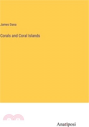 Corals and Coral Islands