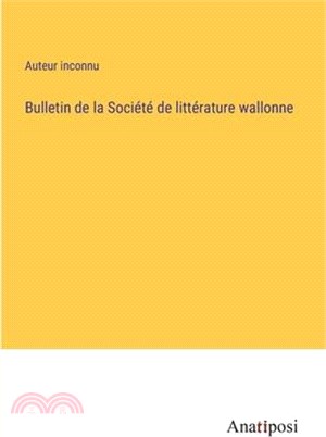 Bulletin de la Société de littérature wallonne