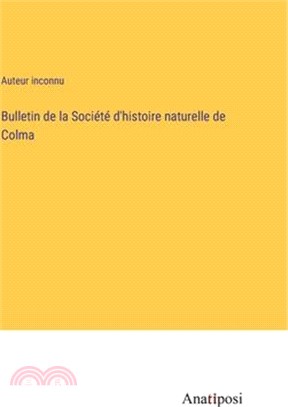 Bulletin de la Société d'histoire naturelle de Colma