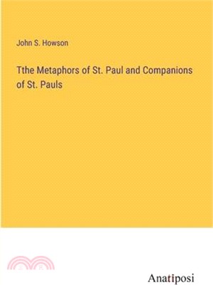 Tthe Metaphors of St. Paul and Companions of St. Pauls