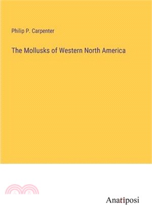 The Mollusks of Western North America