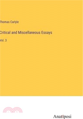 Critical and Miscellaneous Essays: Vol. 3