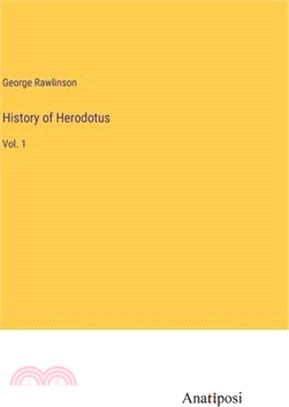 History of Herodotus: Vol. 1