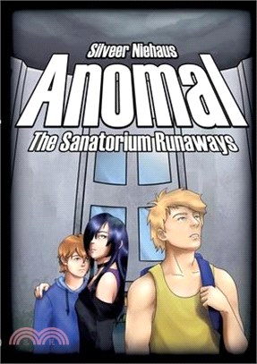 Anomal: The Sanatorium Runaways