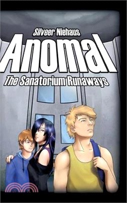 Anomal: The Sanatorium Runaways