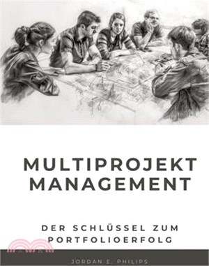 Multiprojektmanagement: Der Schlüssel zum Portfolioerfolg